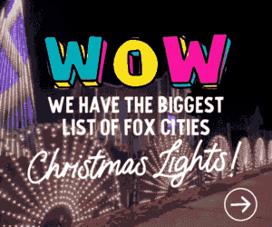 WOW we have the biggest list of Fox Cities Christmas Lights