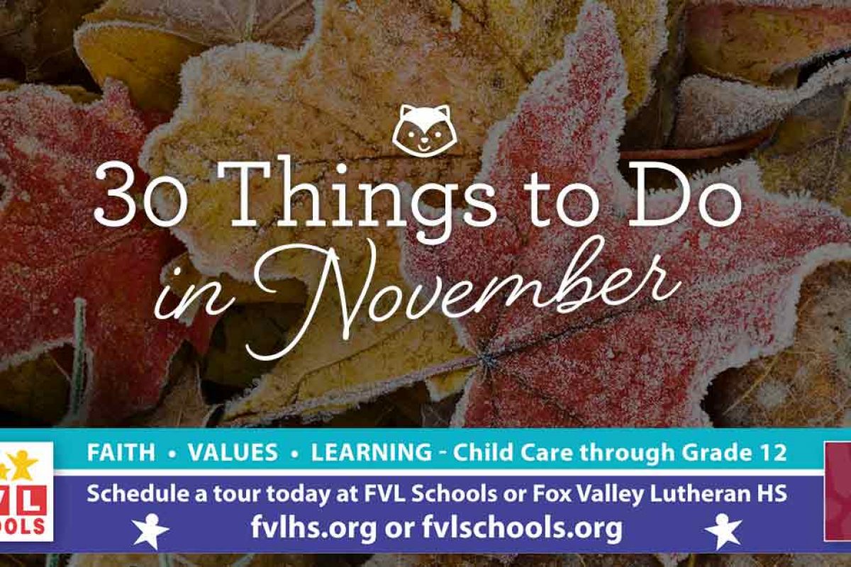 30 Things to do in November in Northeast Wisconsin Go Valley Kids